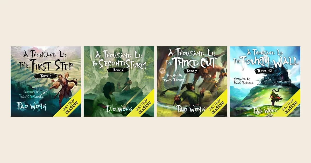 Audible covers of A Thousand Li books 1, 6, 9 and 12 by Tao Wong: The First Step, The Second Storm, The Third Cut and The Fourth Wall