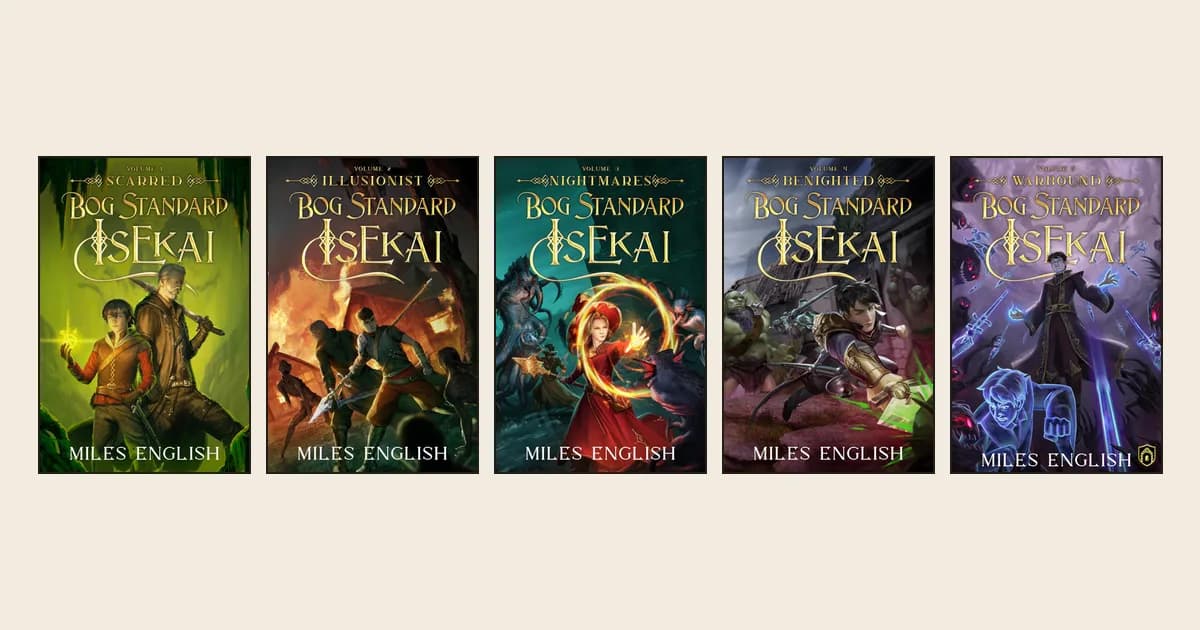 Kindle covers of Bog Standard Isekai volumes 1 to 5 by Miles English: Scarred, Illusionist, Nightmares, Benighted and Warbound