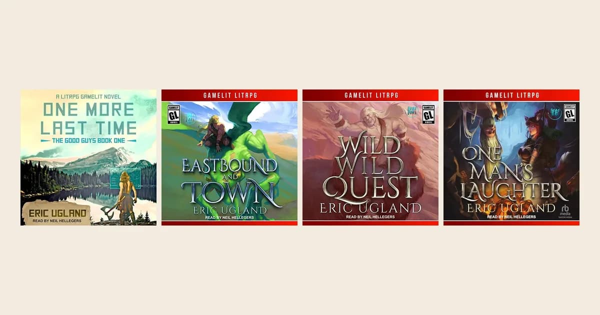 Tantor audiobook covers of The Good Guys books 1, 8, 12 and 16 by Eric Ugland: One More Last Time, Eastbound and Town, Wild Wild Quest and One Man's Laughter
