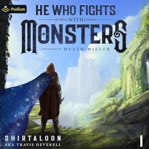 Audiobook cover of He Who Fights with Monsters book one with a cloaked figure under a blue sky