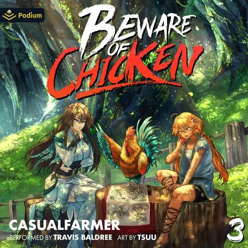 Podium audiobook cover of Beware of Chicken book 3: two women sit on tree stumps in a forest with a rooster between them