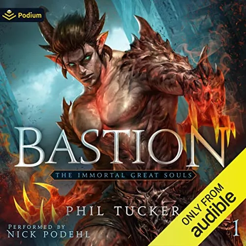 Audiobook cover of Bastion, book one of The Immortal Great Souls