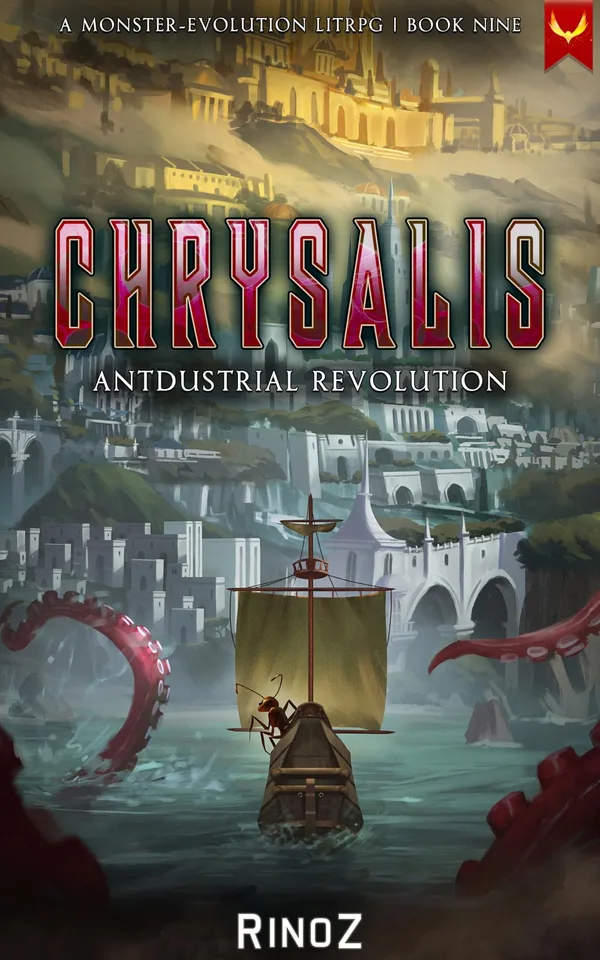 Aethon cover of Chrysalis book 9, Antdustrial Revolution: a sailing ship near a white harbor city, with red tentacles rising from the water
