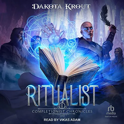 Audible cover of Ritualist, The Completionist Chronicles book 1: a bald man casting a glowing spell over an open book, read by Vikas Adam