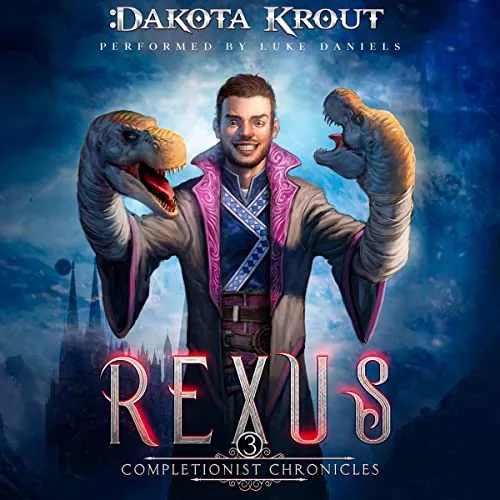 Audible cover of Rexus, The Completionist Chronicles book 3: a grinning man in a purple robe wearing two dinosaur hand puppets