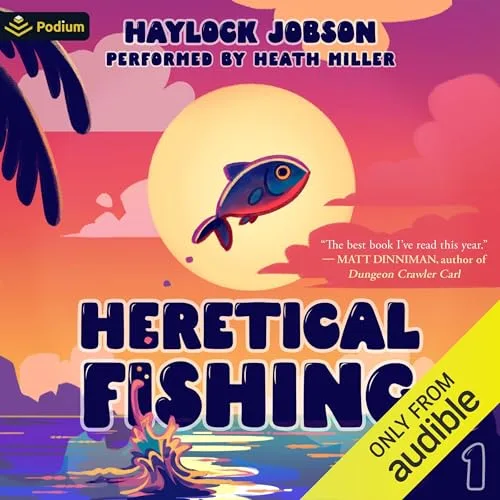 Audible cover of Heretical Fishing book 1, narrated by Heath Miller: a fish leaping in front of a setting sun over a pink sea