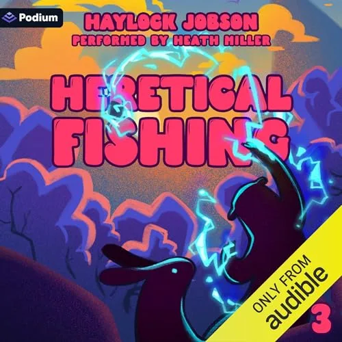 Audible cover of Heretical Fishing 3: a long-eared silhouette holding a crackling blue fishing line against a purple sky
