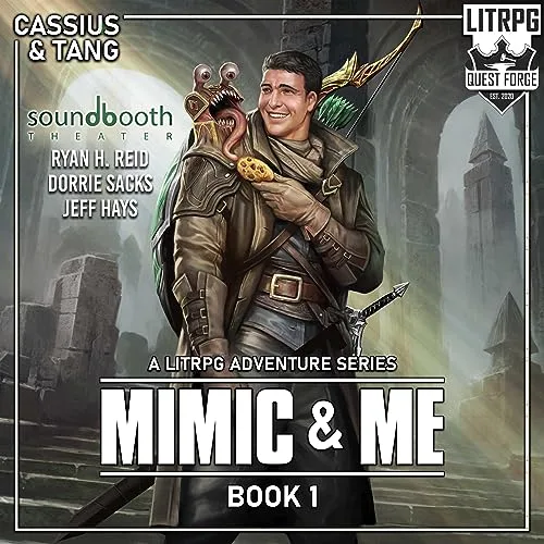 Audible cover of Mimic and Me book 1: a smiling adventurer with a tentacled creature on his shoulder, Ryan H. Reid, Dorrie Sacks and Jeff Hays named