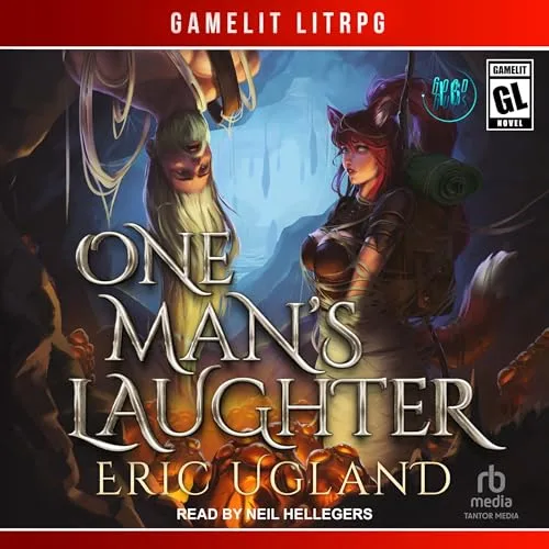 Audible cover of The Good Guys book 16, One Man's Laughter, read by Neil Hellegers: a woman with fox ears and a long-haired figure hanging upside down in a cave