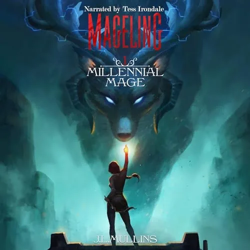 Audible cover of Mageling, Millennial Mage book 1: a figure holding up a glowing torch on a stone ledge faces a huge antlered wolf head with glowing blue eyes