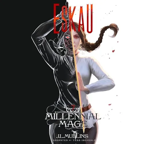 Audible cover of Eskau, Millennial Mage book 7: a split black-and-white image of a masked figure and a woman with a long braid, divided by a vertical sword
