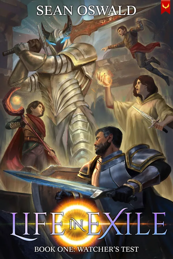 Aethon Books cover of Watcher's Test, Life in Exile book one: an armored giant with a sword and a family of fighters casting spells around a bearded man with a shield