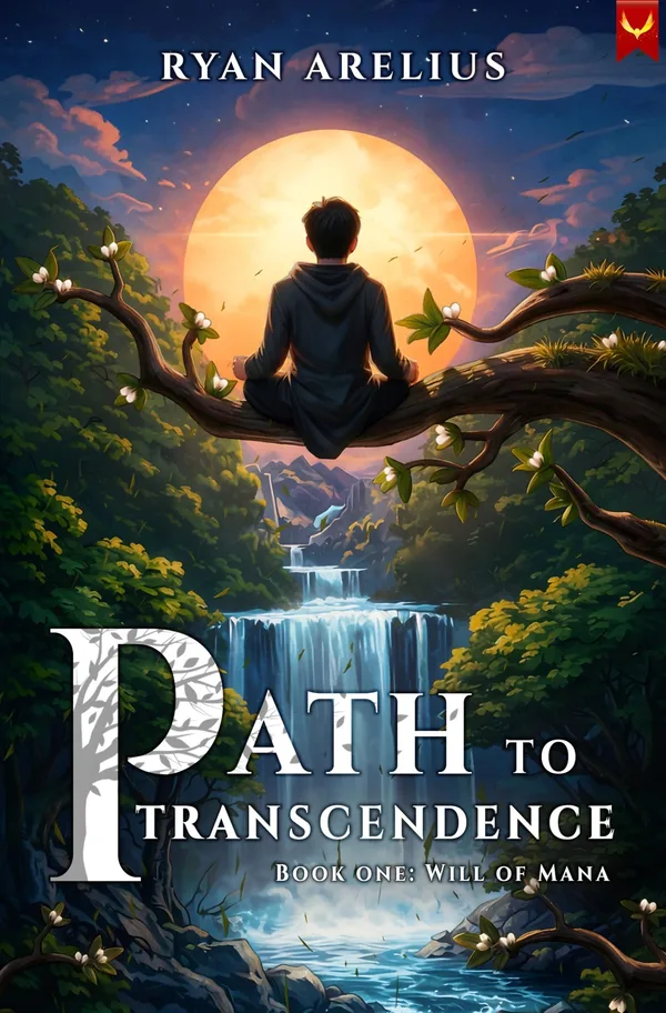 Aethon Books cover of Will of Mana, Path to Transcendence book one: a hooded figure meditating on a branch in front of a large moon above a waterfall