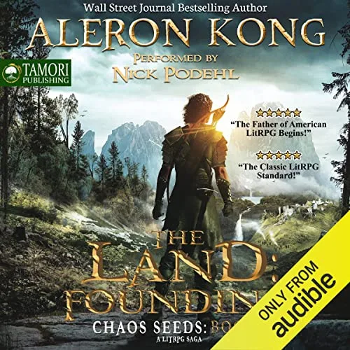 Audible cover of The Land: Founding, Chaos Seeds book 1 by Aleron Kong, performed by Nick Podehl: an archer seen from behind in a forest below mountains