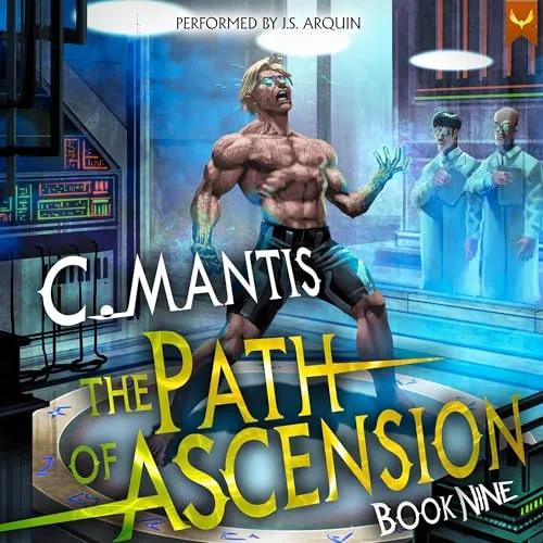 Audible cover of The Path of Ascension book nine: a shirtless young man with glowing blue eyes stands in a lab while two men in white coats watch