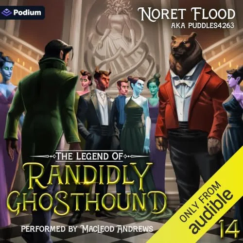 Audible cover of The Legend of Randidly Ghosthound book 14: a man in a dark green coat faces a group in evening wear and a bear-headed figure in a red jacket in a ballroom