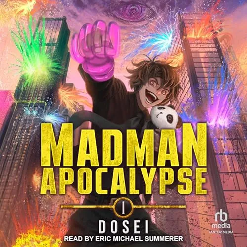 Audible cover of Madman Apocalypse book 1: a grinning young man with a glowing pink fist among neon city towers