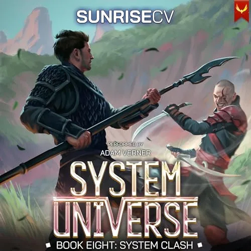 Audible cover of System Universe book 8, System Clash: two fighters clashing with a spear and a curved blade on a green hillside