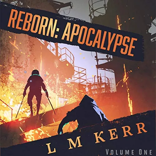 Audible cover of Reborn: Apocalypse volume one: a lone figure with a sword in a burning ruined city